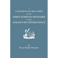 Catalogue of the Names of the First Puritan Settlers of the Colony of Connecticut