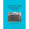 Loudoun County, Virginia Deed Book Abstracts, 1787-1788