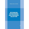 Rethinking Interviewing and Personnel Selection