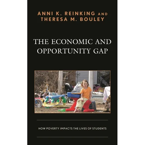 The Economic and Opportunity Gap: How Poverty Impacts the Lives of Students