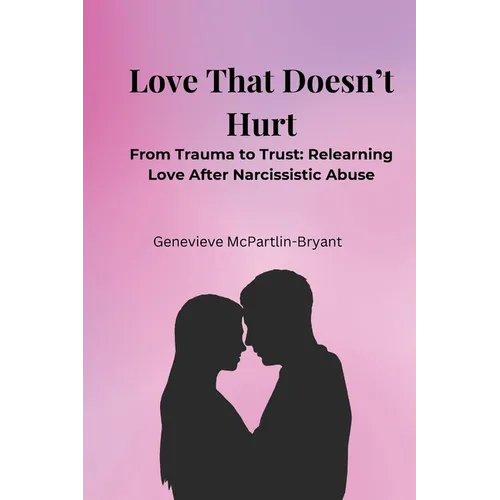 Love That Doesn't Hurt
