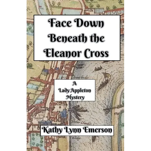 Face Down Beneath the Eleanor Cross