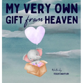 My Very Own Gift from Heaven: Cute Baby Shower Gift Watercolor Elephant Themed Story Book for Infants 0-6 Months