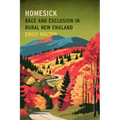 Homesick: Race and Exclusion in Rural New England