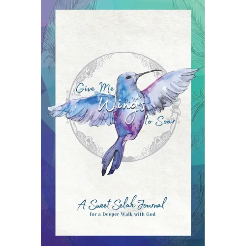Give Me Wings to Soar Companion Journal