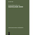 Soziologie 2000: Kritische Bestandsaufnahmen Zu Einer Soziologie Für Das 21. Jahrhundert