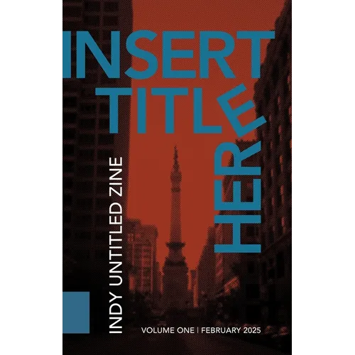 [Insert Title Here]: Indy Untitled Zine