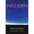 Into Eden: Elements of Emancipation