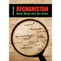 Afghanistan - Neue Wege aus der Krise