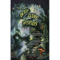 Into the Deep, Dark Woods