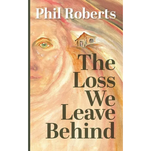 The Loss We Leave Behind