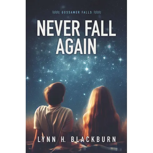 Never Fall Again