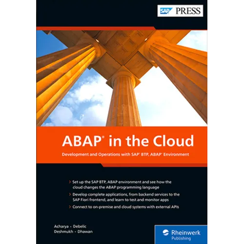 ABAP in the Cloud: Development and Operations with SAP Btp, ABAP Environment