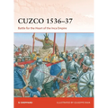 Cuzco 1536-37: Battle for the Heart of the Inca Empire