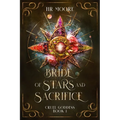 Bride of Stars and Sacrifice