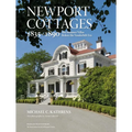Newport Cottages 1835-1890: The Summer Villas Before the Vanderbilt Era