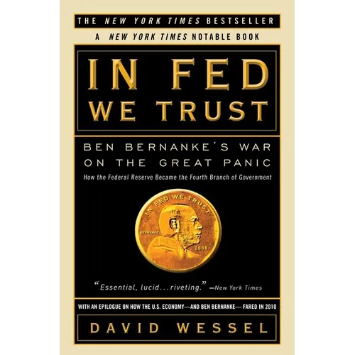 In Fed We Trust: Ben Bernanke's War on the Great Panic