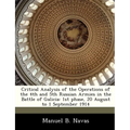 Critical Analysis of the Operations of the 4th and 5th Russian Armies in the Battle of Galicia: 1st Phase, 20 August to 1 September 1914