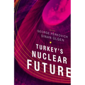 Turkey's Nuclear Future