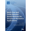 Mesh-Free and Finite Element-Based Methods for Structural Mechanics Applications