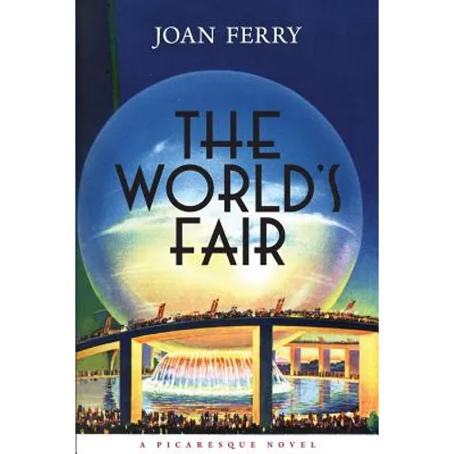 The World's Fair: A Picaresque Novel