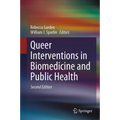 Queer Interventions in Biomedicine and Public Health