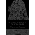 The Marie Laveau Corpus Text: Explorations into the Magical Arts of Ninzuwu as Dictated by Marie Laveau