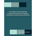 An Analysis of the Aspiring Principal Preparation Programs Provided by Florida School Districts