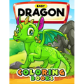Easy Dragon Coloring Books: Cute Coloring Book Easy, Fun, Beautiful Coloring Pages
