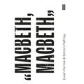 Macbeth, Macbeth