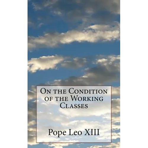 On the Condition of the Working Classes