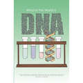 What in the World is DNA?