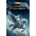 Elías, el primer jinete del apocalipsis