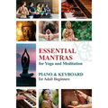 Essential Mantras of the World: Piano & Keyboard for Adult Beginners