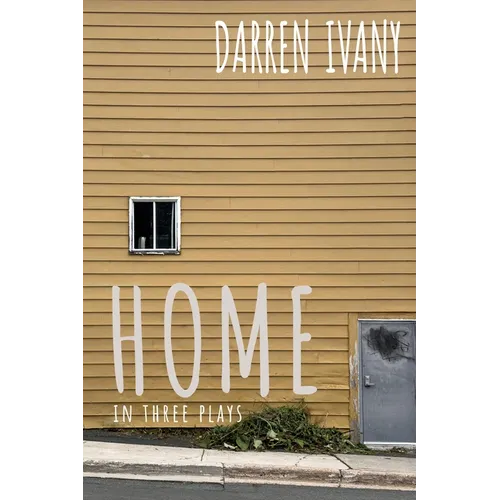 Home in Three Plays