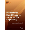 Performance-Based Design in Structural Fire Engineering