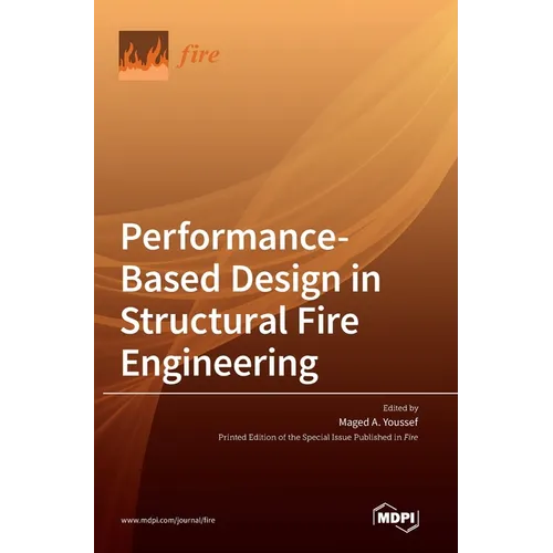 Performance-Based Design in Structural Fire Engineering