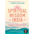 The Spiritual Wisdom of India, New Volume 1: About my search for happiness and the truth in life with Indian gurus and palm leaf astrologers