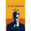 In the Heights of Sinai: A Hugh Bennett Murder Mystery