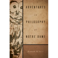 Adventures in Philosophy at Notre Dame