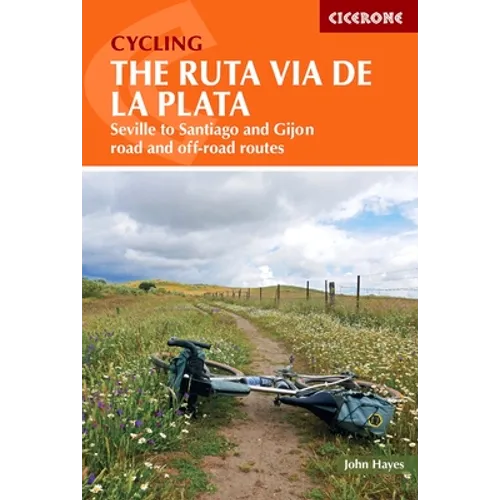 Cycling the Ruta Via de la Plata: Seville to Santiago and Gijon - Road and Off-Road
