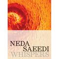 Neda Saeedi: Whispers