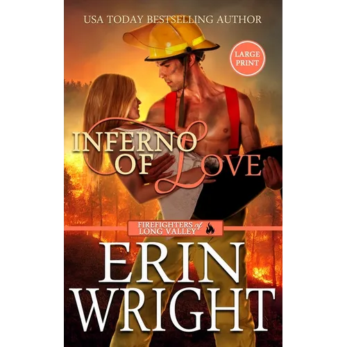 Inferno of Love: A Star-Crossed Lovers Fireman Romance (Large Print - Hardcover)
