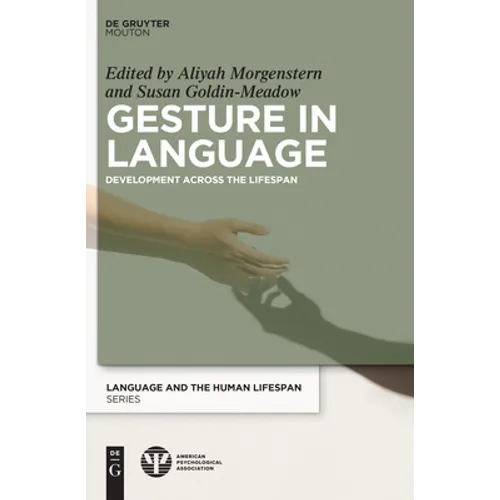 Gesture in Language: Development Across the Lifespan