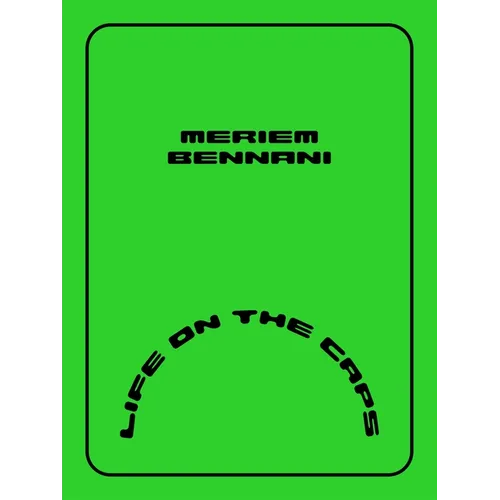Meriem Bennani: Life on the Caps