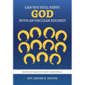 Can You Still Serve God With An Unclean Record?