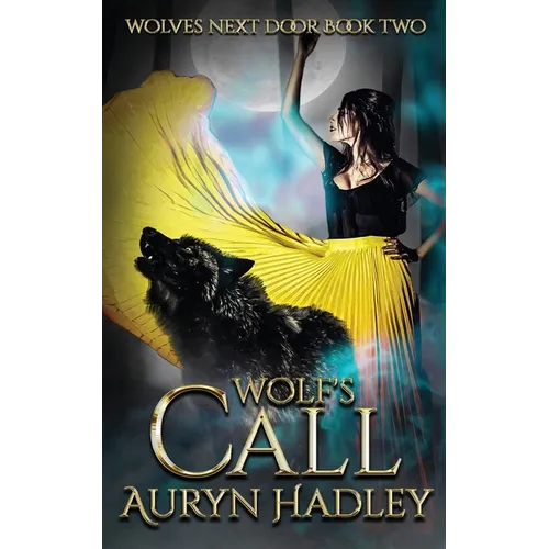 Wolf's Call: A Moonlight Universe Novel