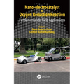 Nano-electrocatalyst for Oxygen Reduction Reaction: Fundamentals to Field Applications