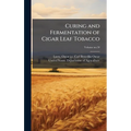Curing and Fermentation of Cigar Leaf Tobacco