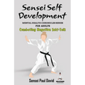 Sensei Self Development Mental Health Chronicles Series - Combating Negative Self-Talk